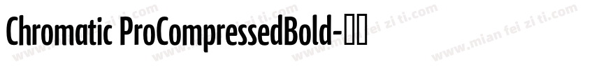 Chromatic ProCompressedBold字体转换
